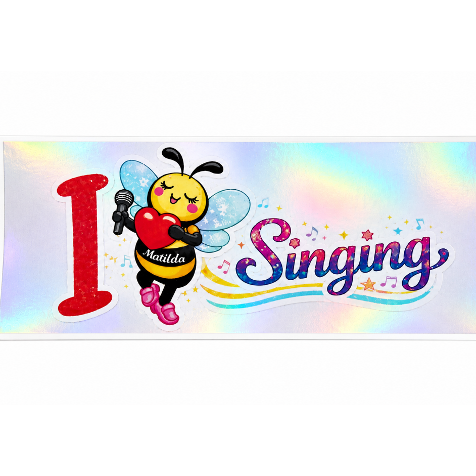 Matilda Bee "I Love Singing" Holographic Sticker